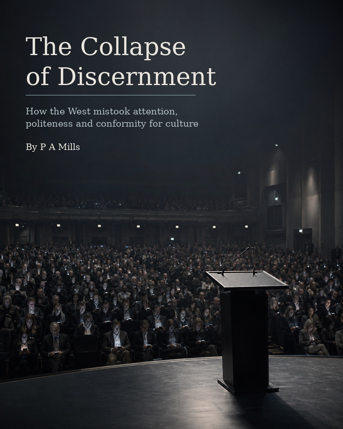 The Collapse of Discernment